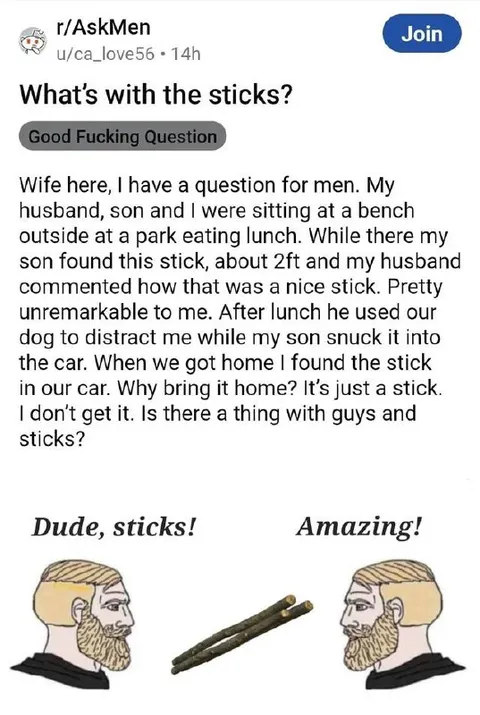 Why Men Love Sticks