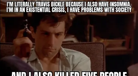 Travis Bickle Insomnia Crisis