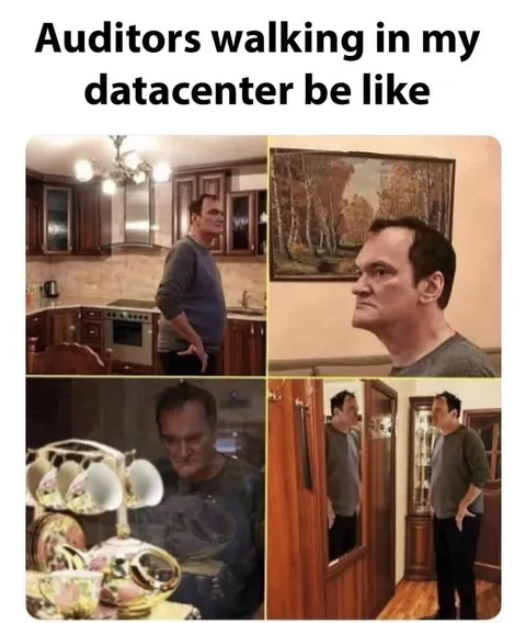 Auditors Walking in My Datacenter