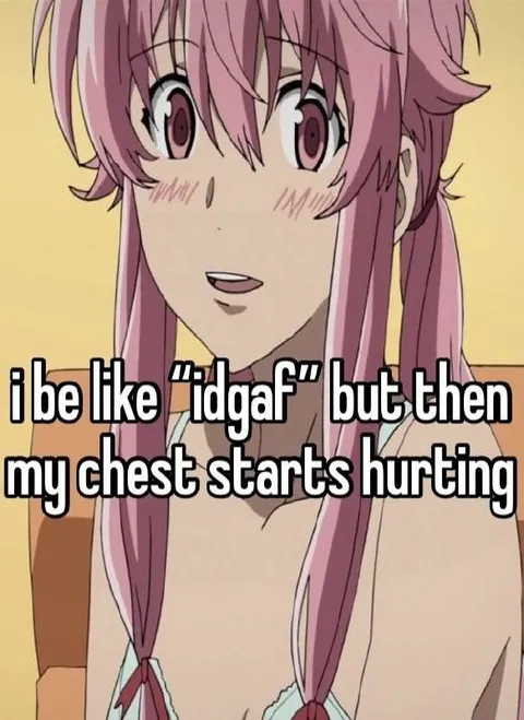 Chest Hurting After Idgaf