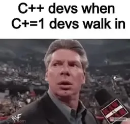 C++ Devs See C+=1 Devs