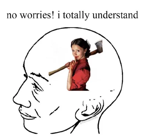 I Totally Understand Axe Meme