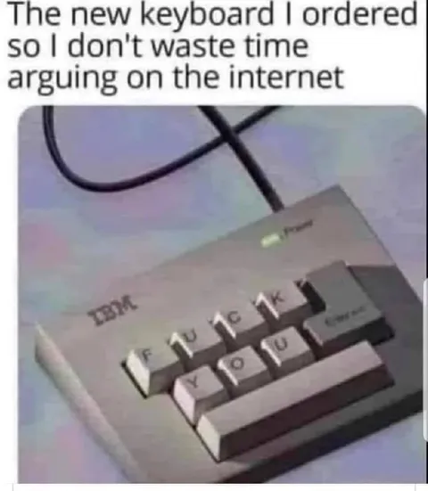 Keyboard for Internet Arguments