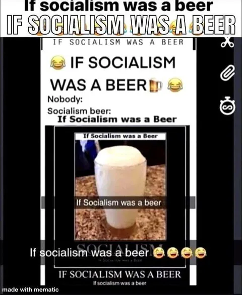 If Socialism Was a Beer
