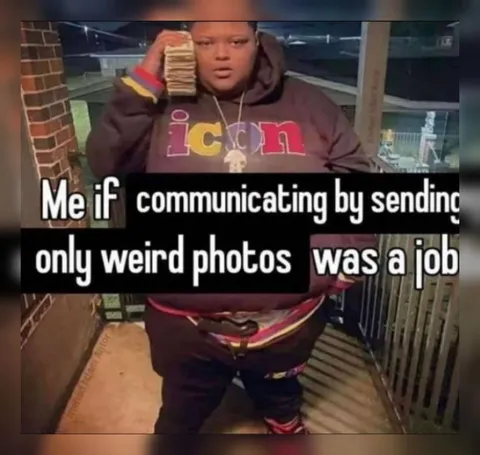 Sending Weird Photos as Communication