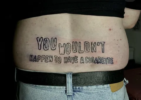 You Wouldn't Happen to Have a Cigarette