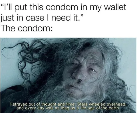 The Condom Has Been Waiting