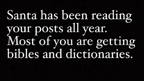 Santa Has Read Your Posts