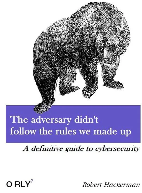 The adversary didn't follow the rules
