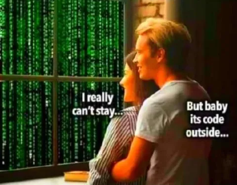 Baby, It’s Code Outside