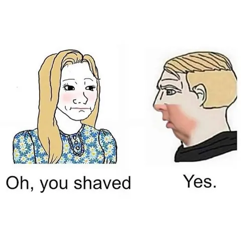 Oh, You Shaved Yes