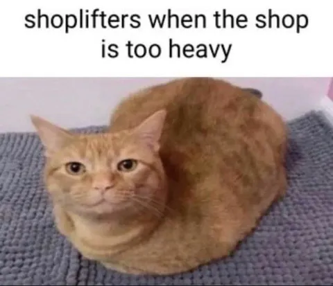 Shoplifters When the Shop Is Heavy
