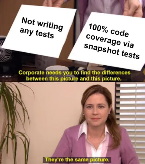Not Writing Tests vs Snapshot Tests