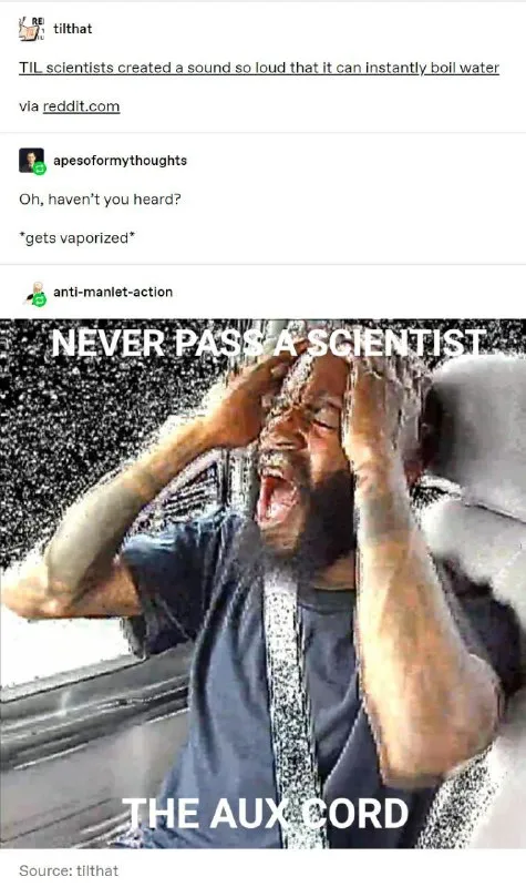 Never Pass a Scientist the Aux Cord