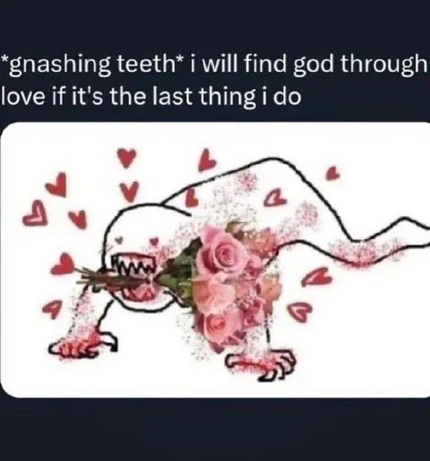 Gnashing Teeth for Love