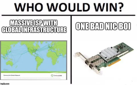 Massive ISP vs One Bad NIC