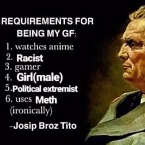 Josip Broz Tito's Girlfriend Requirements