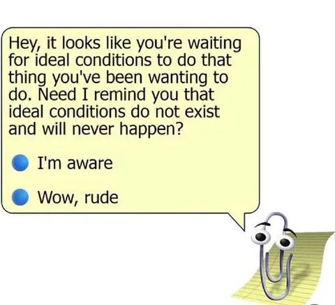 Ideal Conditions Do Not Exist