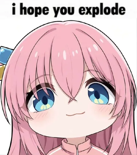 I Hope You Explode Anime Girl