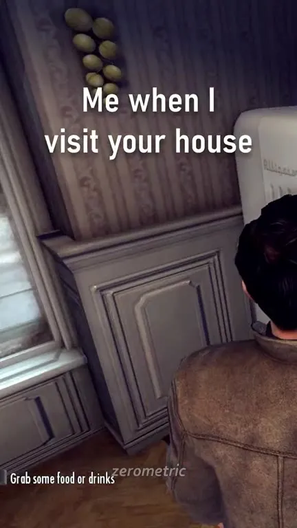 Me When I Visit Your House
