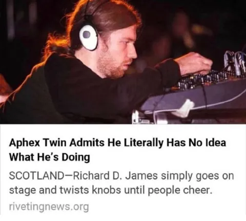 Aphex Twin Has No Idea