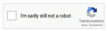 Sadly Still Not a Robot