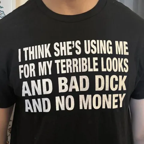 She's Using Me for My Looks