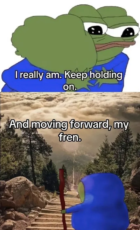 Keep Holding On, My Fren