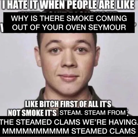 Steam from the Steamed Clams