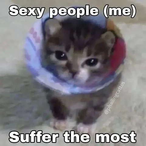 Sexy People Suffer Most