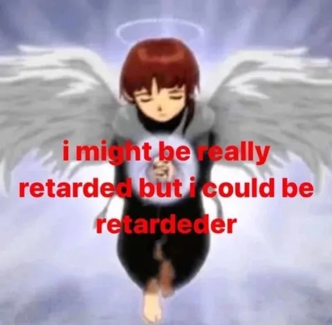 Could Be Retarded-er Angel