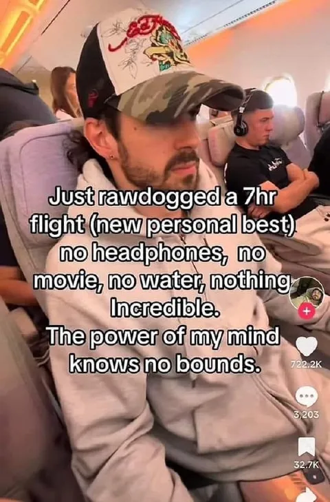 Rawdogging a Seven-Hour Flight