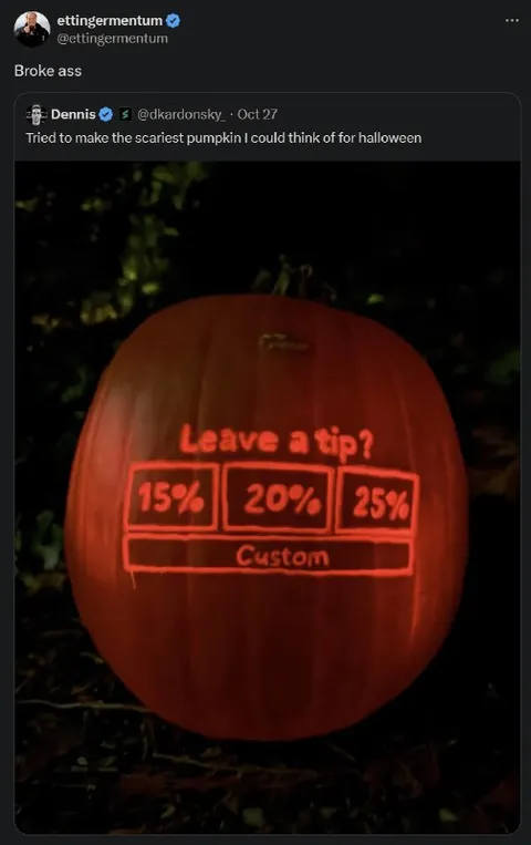 Pumpkin Asking for a Tip