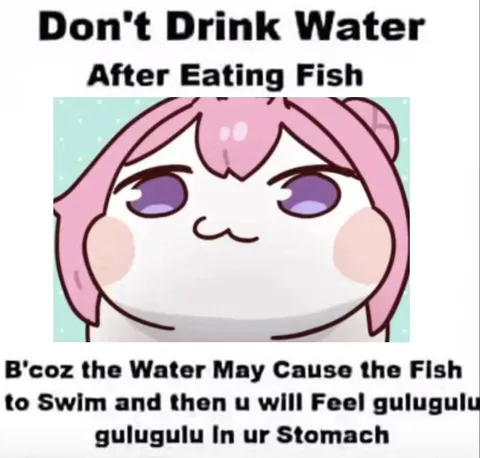 Don't Drink Water After Eating Fish