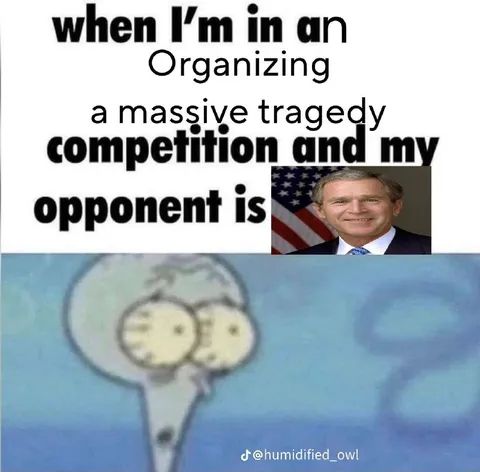 When the Opponent Is George Bush
