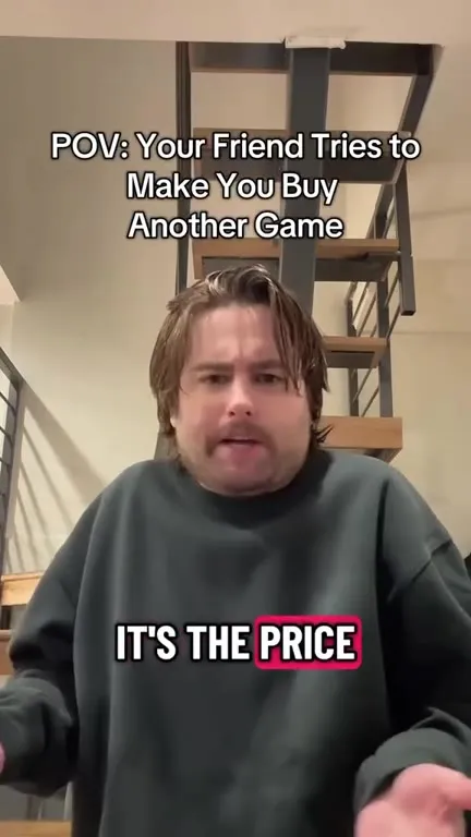 Friend Talks You Into Another Game