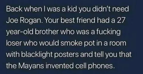 Before Everyone Needed Joe Rogan