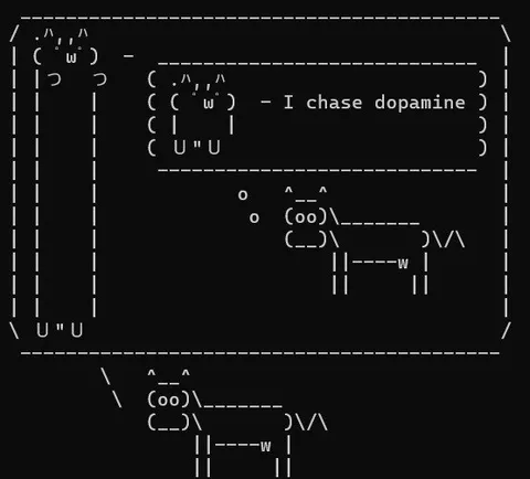 I Chase Dopamine ASCII Meme