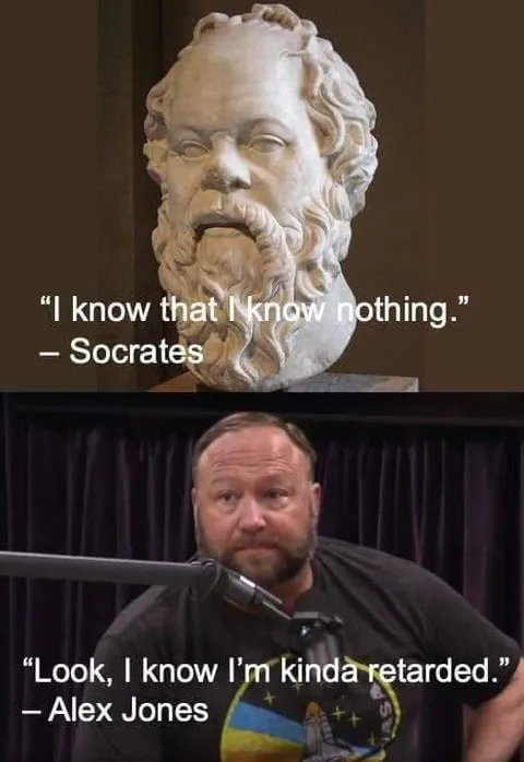 Socrates and Alex Jones Know Nothing