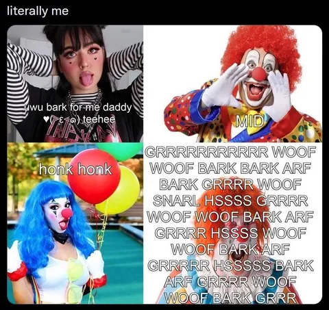 Literally Me Clown Barking