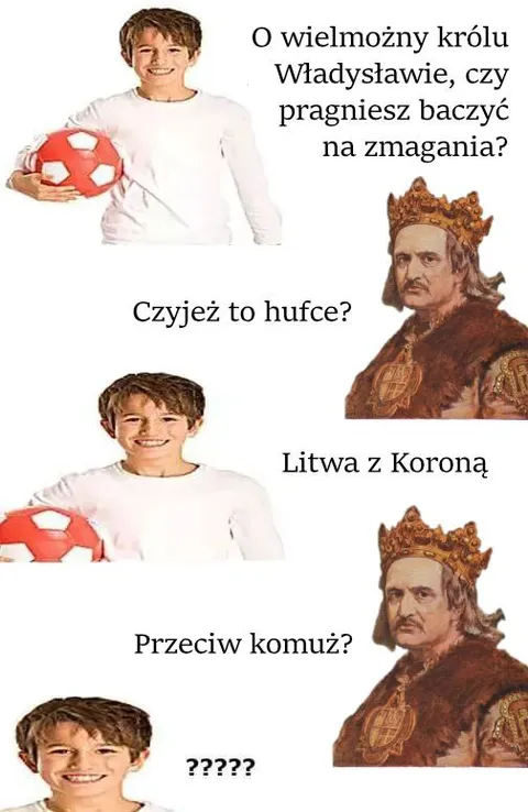 Król Władysław i dziwne hufce
