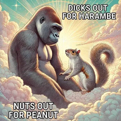 Dicks Out for Harambe, Nuts Out for Peanut