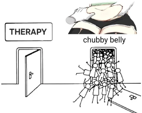 Chubby Belly Needs Therapy