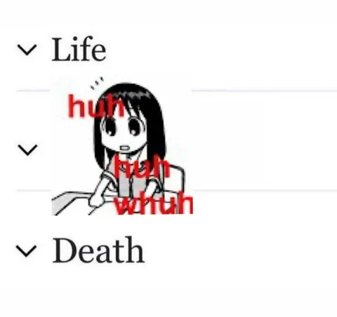 Life Huh Death