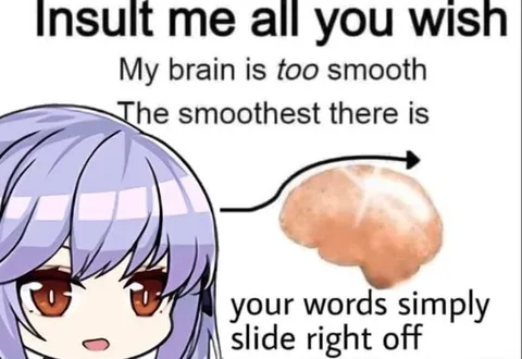 Too Smooth Brain