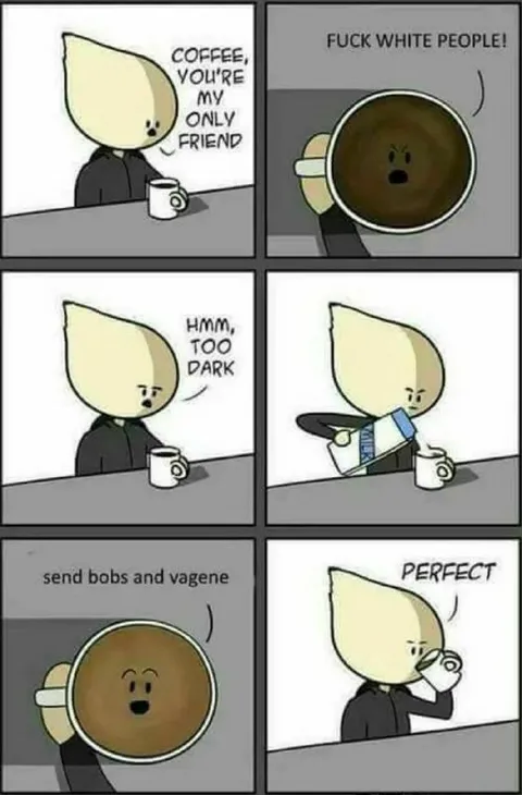 Coffee Too Dark Meme