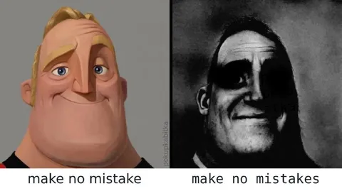 Make No Mistakes