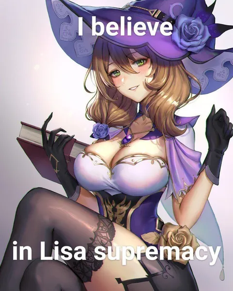 I Believe in Lisa Supremacy