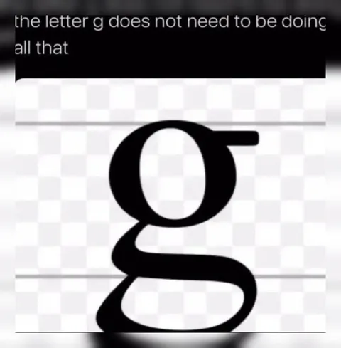 The Letter G Does Too Much