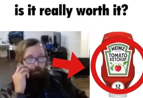Is It Really Worth It? Ketchup
